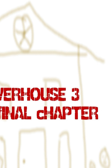 Riverhouse 3-The Final Chapter
