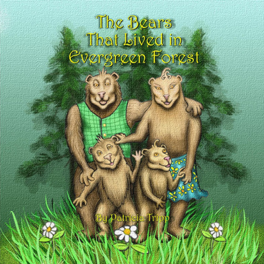 The Bears That Lived in Evergreen Forest