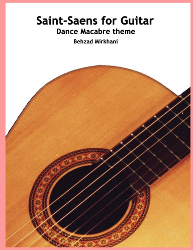 Saint-Saens for Guitar : Dance Macabre theme