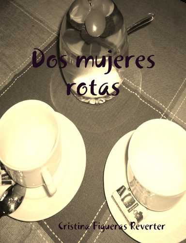 Dos mujeres rotas