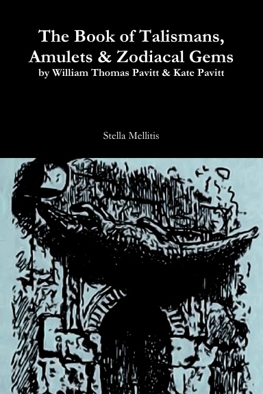 The Book of Talismans, Amulets and Zodiacal Gems