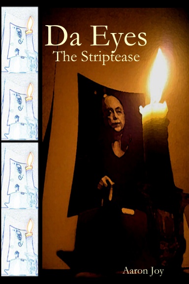 Da Eyes: The Striptease
