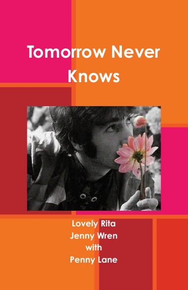 Tomorrow Never Knows