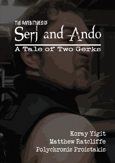 The Adventures of Serj and Ando - Issue 1