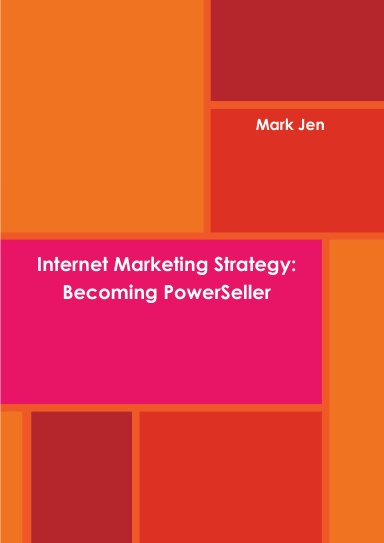 Internet Marketing Strategy: Becoming PowerSeller