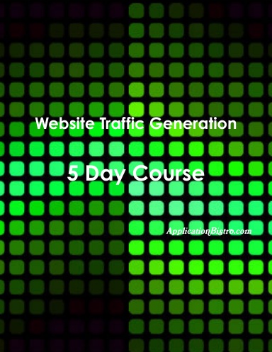 Website Traffic Generation - 5 Day Course