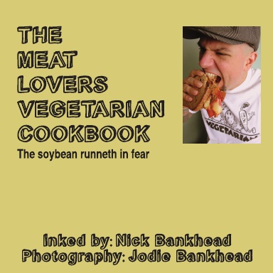 The Meat Lovers Vegetarian Cookbook