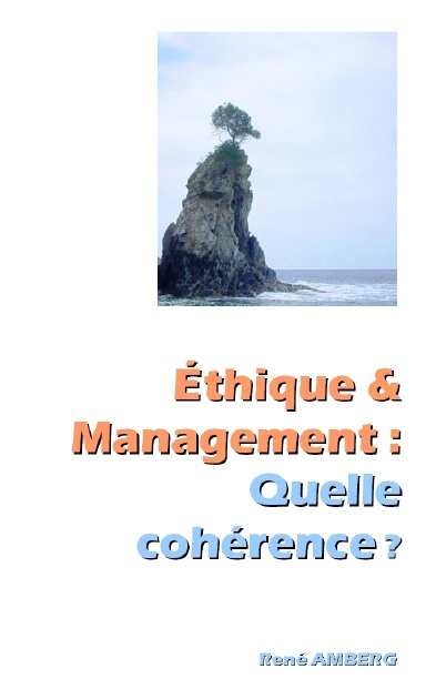 Ethique et management : quelle cohérence