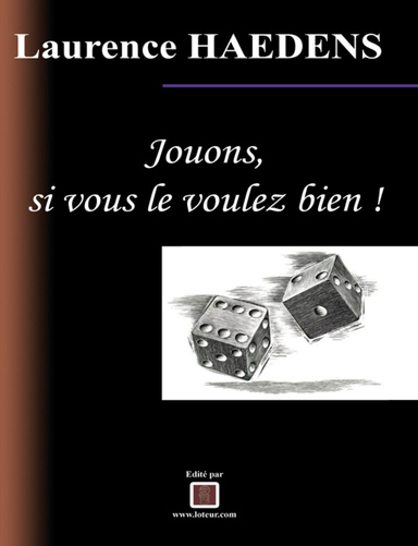Jouons, si vous le voulez bien !