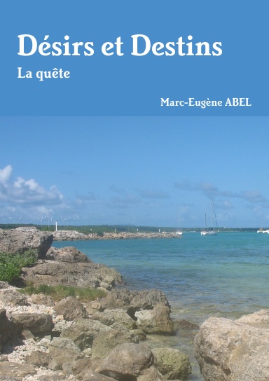 Désirs et Destins. La quête