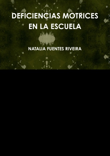 DEFICIENCIAS MOTRICES EN LA ESCUELA
