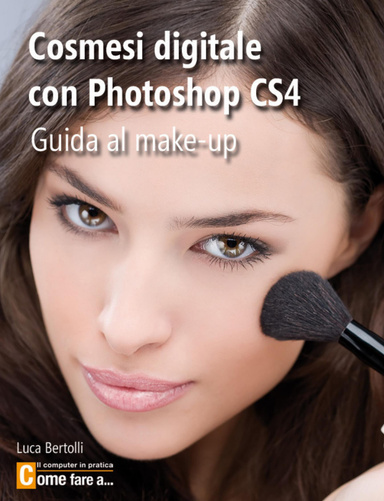 Cosmesi digitale con Photoshop CS4