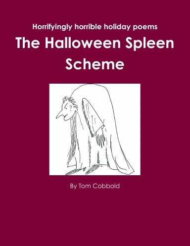 The Halloween Spleen Scheme
