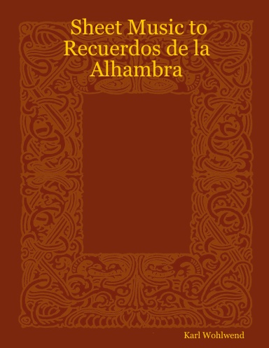 Sheet Music to Recuerdos de la Alhambra