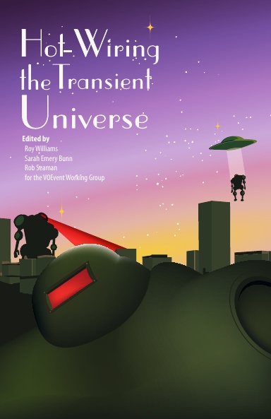 Hotwiring the Transient Universe