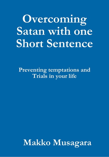 Overcoming Satan with One Short Sentence