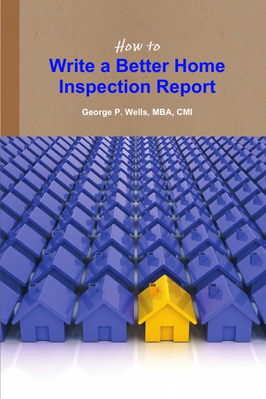 How to Write a Better Home Inspection Report