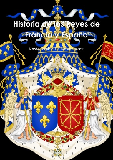 Historia de los Reyes de Francia y España