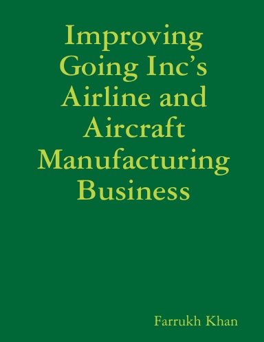 Improving Going Inc’s Airline and Aircraft Manufacturing Business