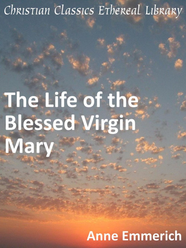 Life of the Blessed Virgin Mary