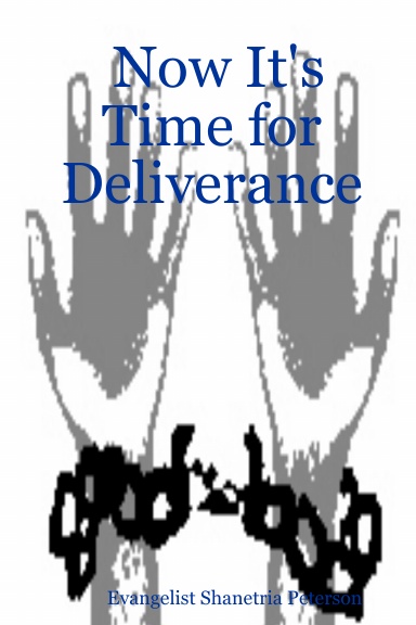 Now It's Time for Deliverance