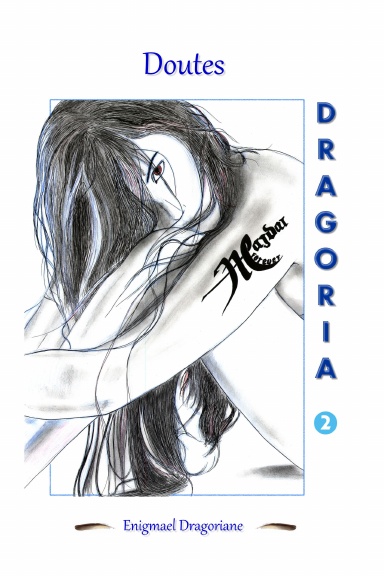 Dragoria - 2 -  Doutes