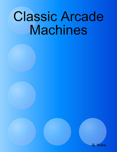 Classic Arcade Machines