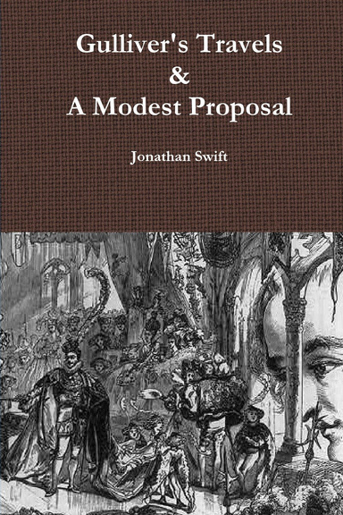 Gulliver's Travels & A Modest Proposal