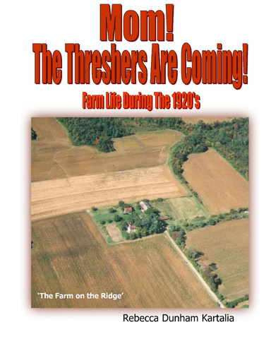 MOM! THE THRESHERS ARE COMING!