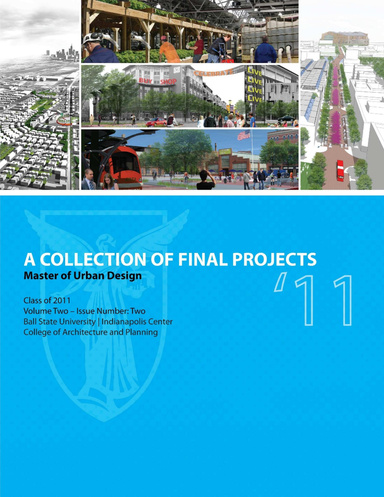 Master of Urban Design 2011: A Collection of Final Projects