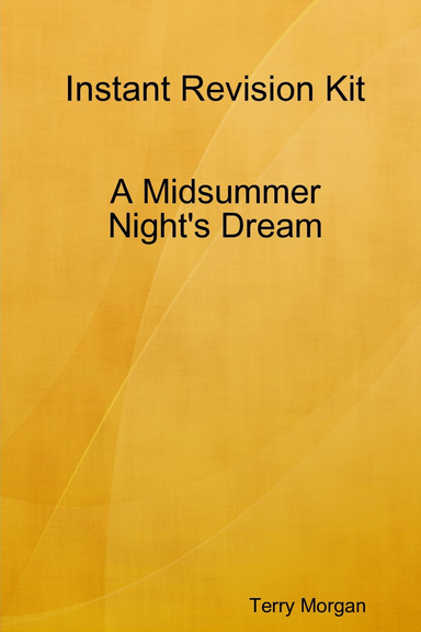 Instant Revision Kit: A Midsummer Night's Dream