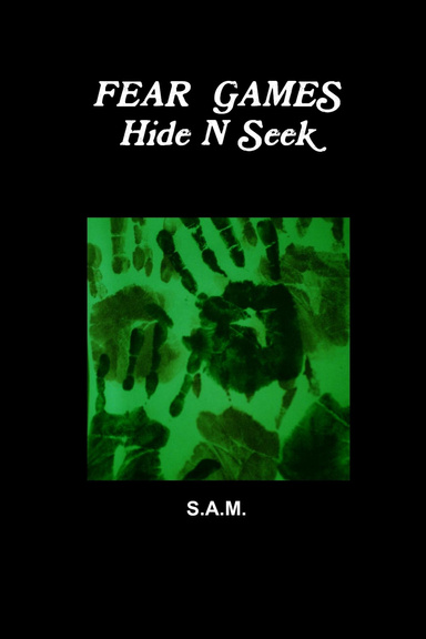 Fear Games:  Hide N Seek