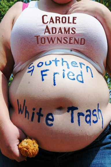Southern Fried White Trash