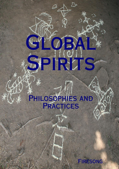 Global Spirits: Philosophies and Practices