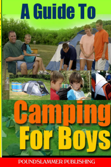 A Guide To Camping For Boys