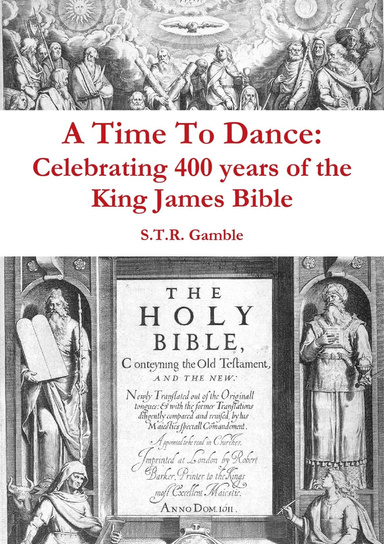 A Time to Dance: Celebrating 400 years of the King James Bible