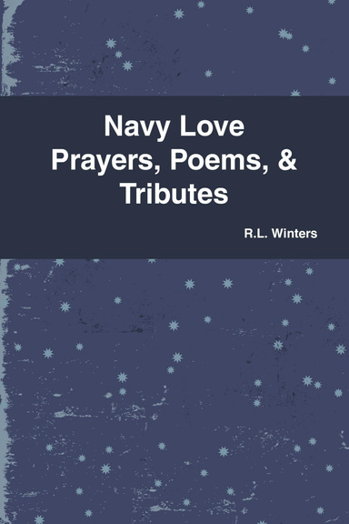 Navy Love Prayers, Poems, & Tributes