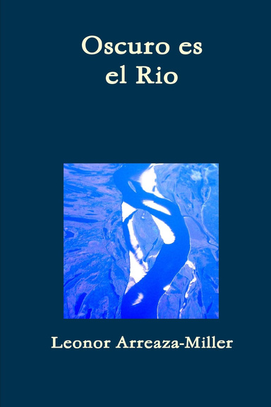 Oscuro es el Rio