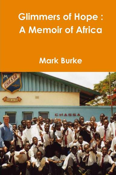 Glimmers of Hope : A Memoir of Africa