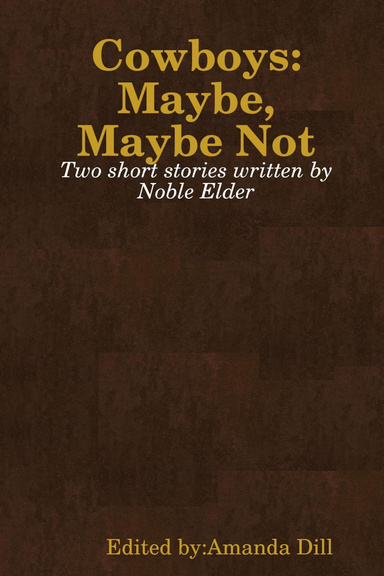 Cowboys: Maybe, Maybe Not