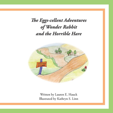 The Eggs-cellent Adventures of Wonder Rabbit and the Horrible Hare