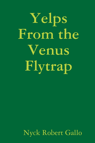 Yelps From the Venus Flytrap