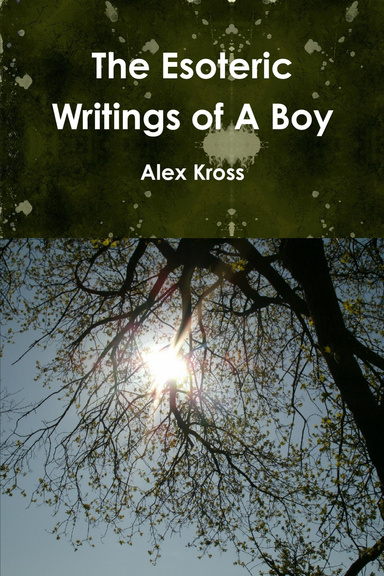 The Esoteric Writings of a Boy
