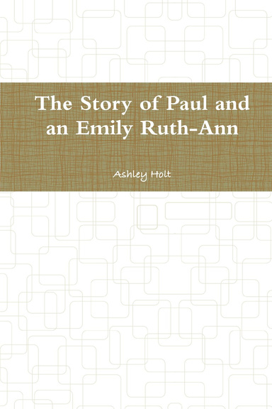 The Story of Paul and an Emily Ruth-Ann