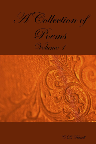 A Collection of Poems Volume 1