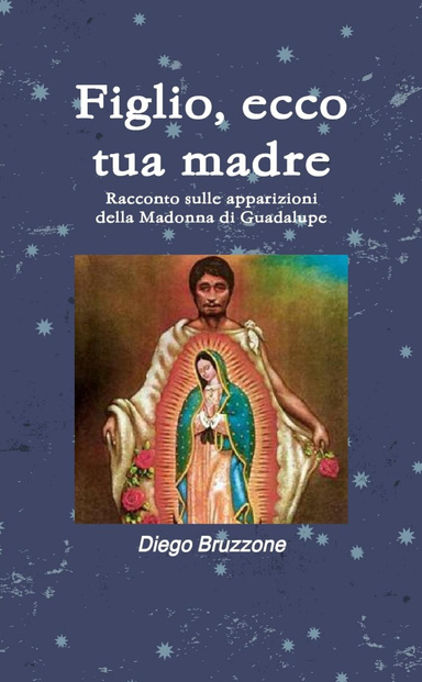 Figlio, ecco tua madre