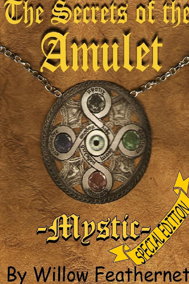 The Secrets of the Amulet -Mystic-