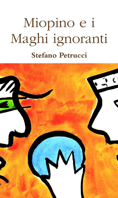 Miopino e i Maghi ignoranti