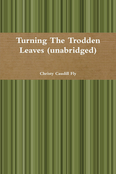 Turning The Trodden Leaves (unabridged)