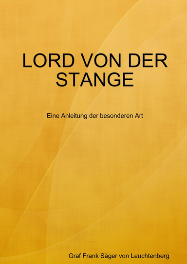 DER LORD VON DER STANGE